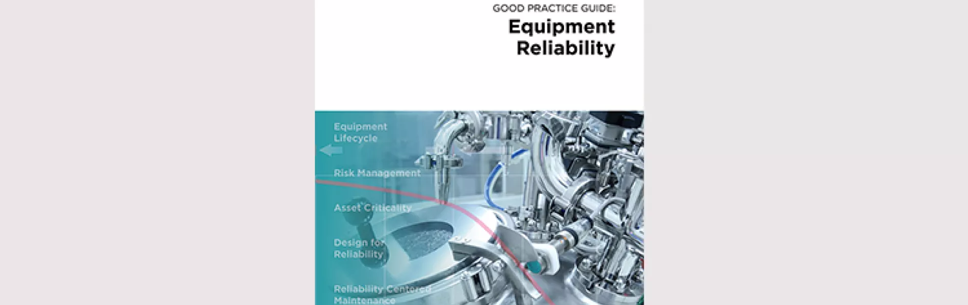 New Good Practice Guide on Equipment Reliability