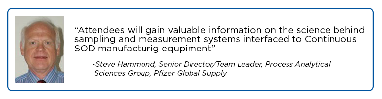 Steve Hammond, Senior Director/Team Leader, Process Analytical Sciences Group, Pfizer Global Supply